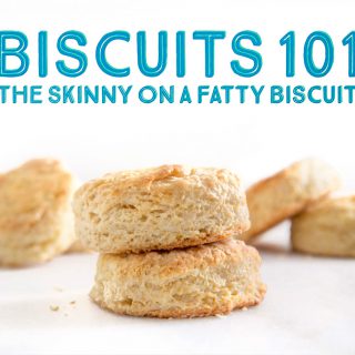 Biscuits 101 on SouthernFATTY.com