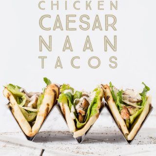 Chicken Caesar Naan Tacos by SouthernFATTY.com